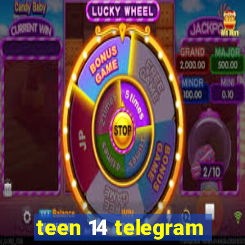 teen 14 telegram